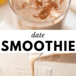2 images: the top image shows a date smoothie in a glass with a straw and cinnamon stick and the bottom image shows date smoothie being poured into a glass