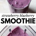 2 images: the top image shows strawberry blueberry smoothie in a glass with sliced strawberry on top and the bottom image shows the smoothie blended together in a blender